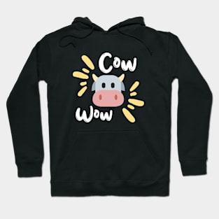 Cow Wow! Hoodie